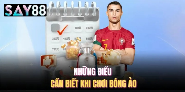 Năm Lưu Ý Sống Còn Khi Tham Gia Cá Cược Bóng Đá Ảo Say88