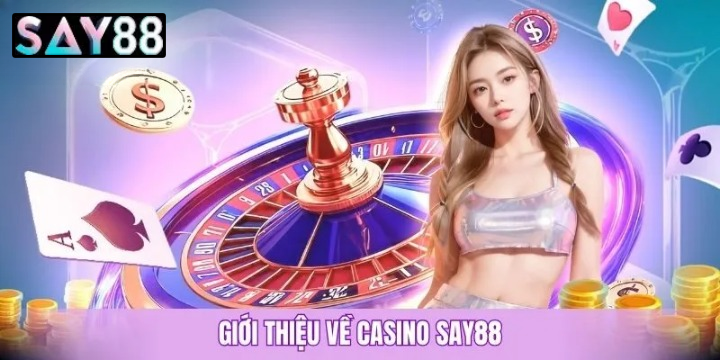 Sức Hút Từ Kho Tàng Game Casino Say88
