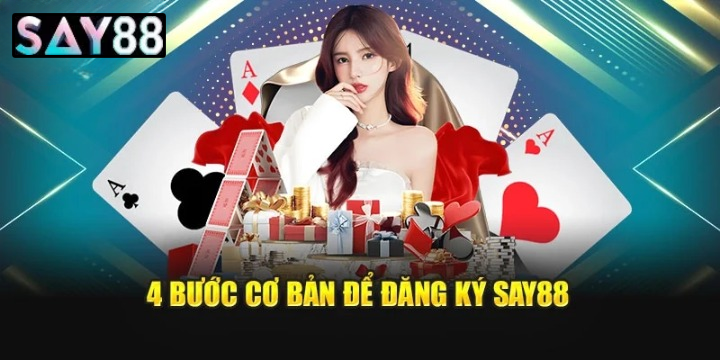 Bí Kíp Đăng Ký Say88 Suôn Sẻ Và An Toàn Hơn