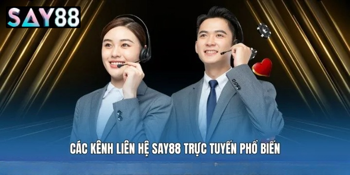 Khám Phá Các Phương Thức Giao Tiếp Trực Tuyến Liên Hệ Say88