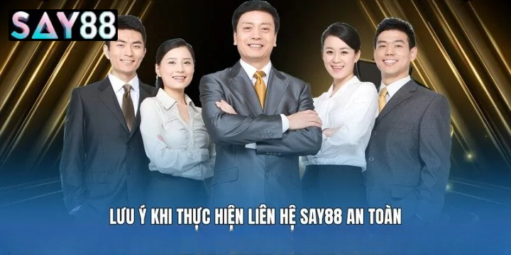Quy Trình Kết Nối Và Xử Lý Khiếu Nại Liên Hệ Say88