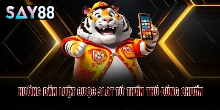 Giới Thiệu Quay Hũ Tứ Thần Thú Say88: Đỉnh Cao Săn Thưởng Linh Thú