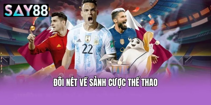 Khám Phá Sảnh Thể Thể Thao Say88